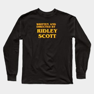 Written and Directed by Ridley Scott Long Sleeve T-Shirt